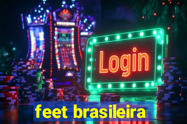 feet brasileira